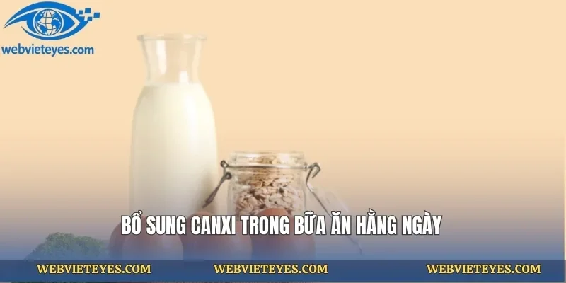 Bổ sung canxi trong bữa ăn hằng ngày