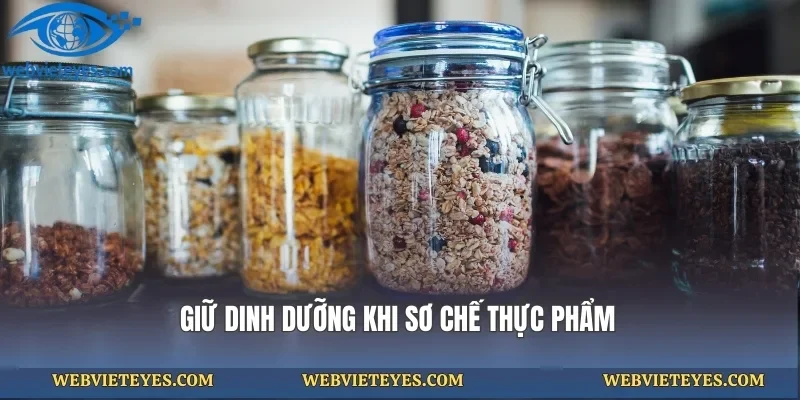 Giữ dinh dưỡng khi sơ chế thực phẩm