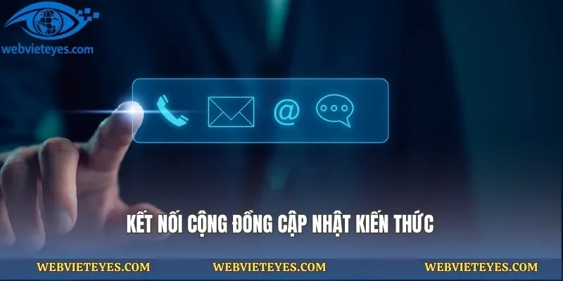 Kết nối cộng đồng cập nhật kiến thức