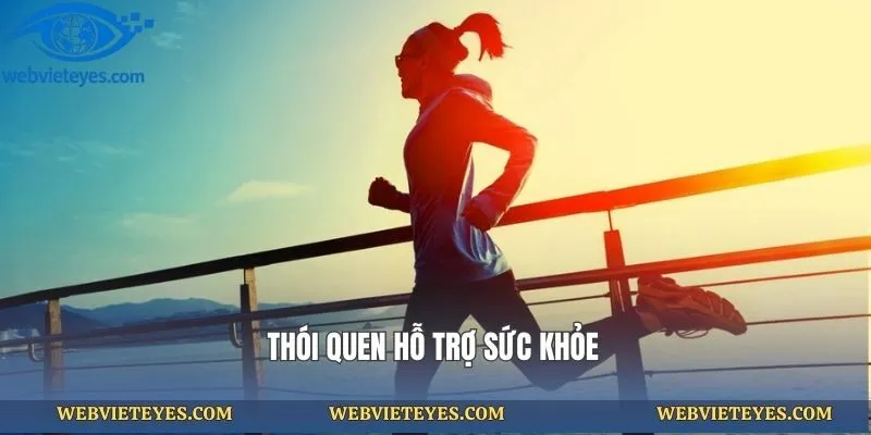 Thói quen hỗ trợ sức khỏe