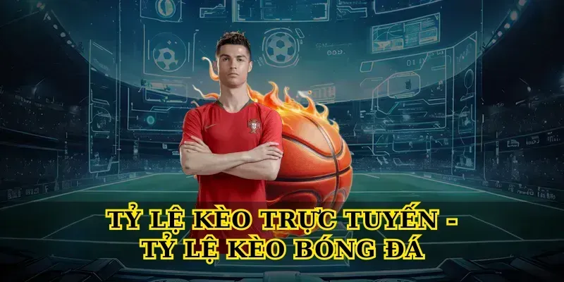 Giải mã tỷ lệ kèo bóng đá chi tiết cho người chơi mới